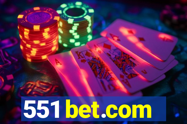 551 bet.com